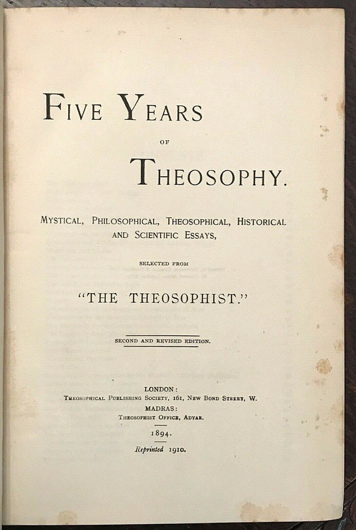 1910 FIVE YEARS OF THEOSOPHY - THEOSOPHIST MYSTIC SPIRITUAL ESSAYS  BLAVATSKY