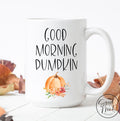 Good Morning Pumpkin Mug