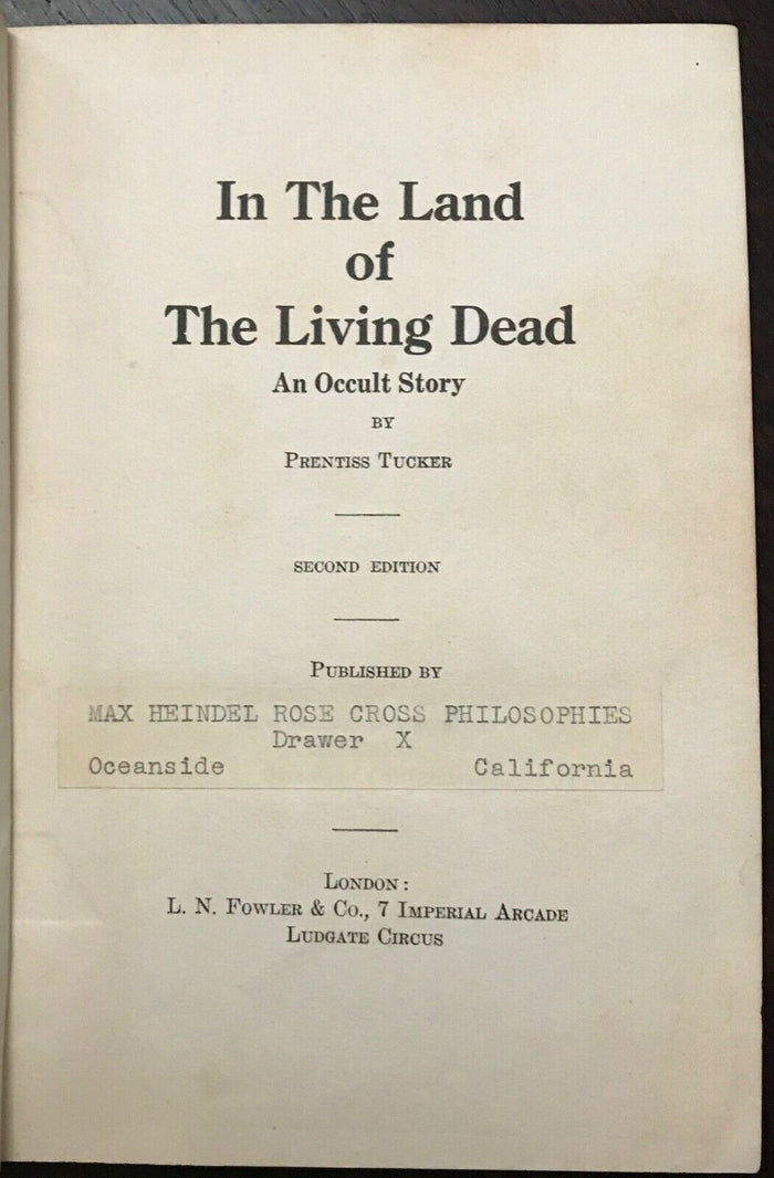 IN THE LAND OF THE LIVING DEAD: AN OCCULT STORY - 1929 ROSICRUCIAN SPIRITS