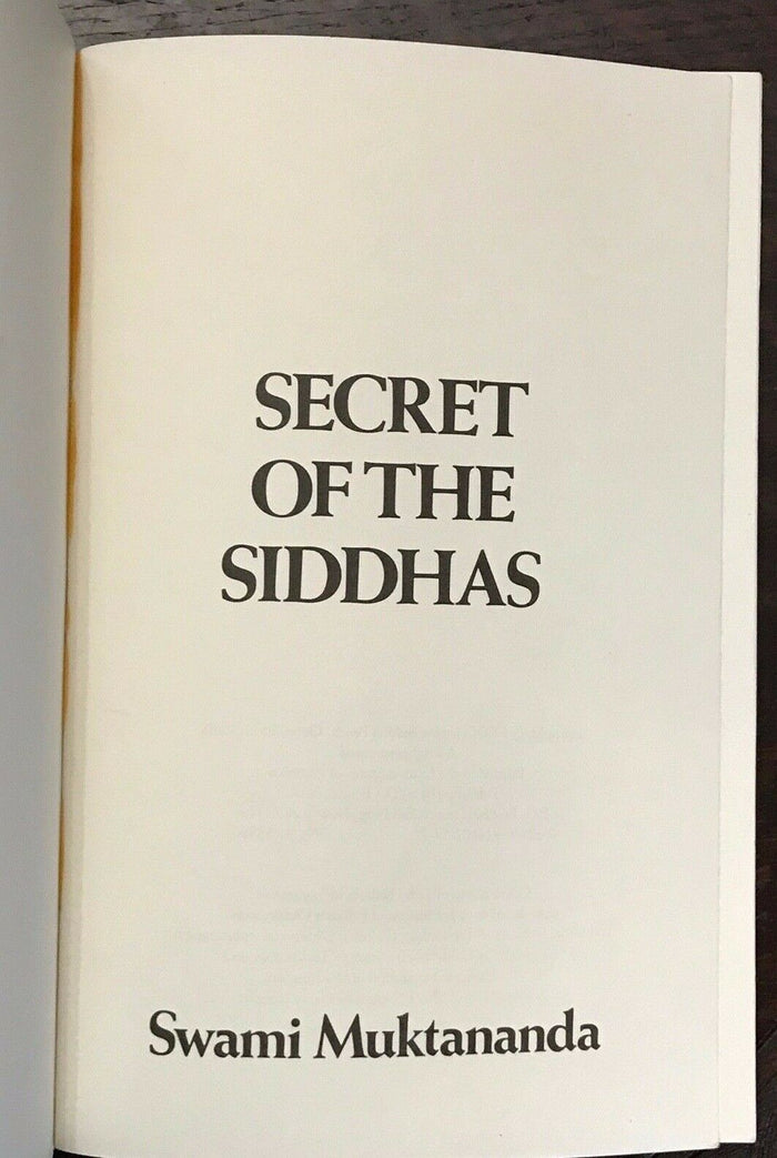 SECRET OF THE SIDDHAS - Swami Muktananda, 1st 1980 GURU YOGI YOGA KUNDALINI GOD
