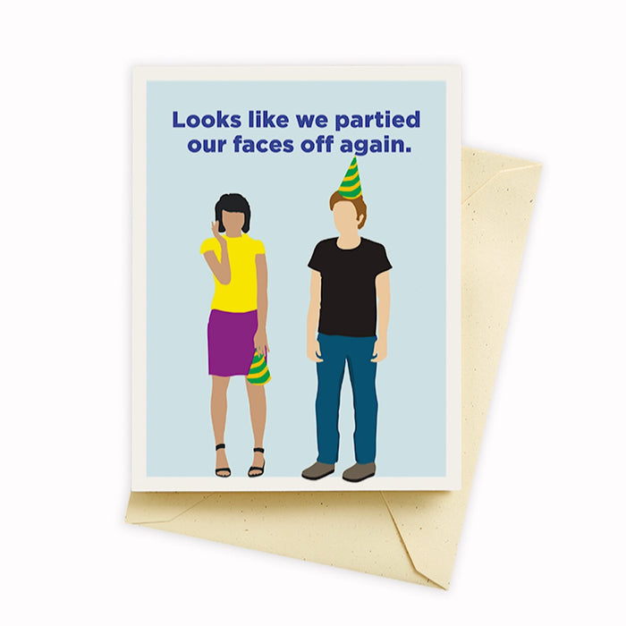Seltzer Goods® Card - Partied our faces off
