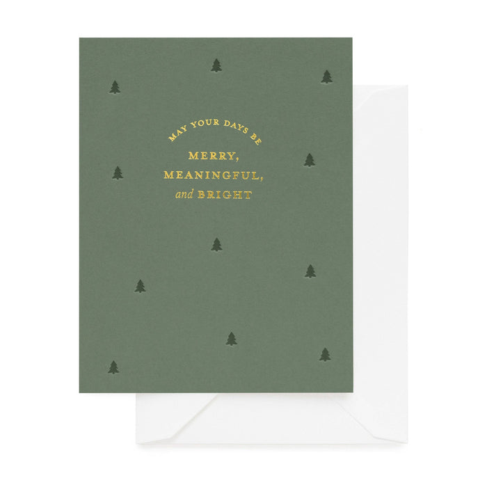 Single Card, green greeting card with gold text reading 'May your days be merry, meaningful, and bright' with tree illustrations