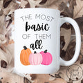 The Most Basic Of Them All Mug